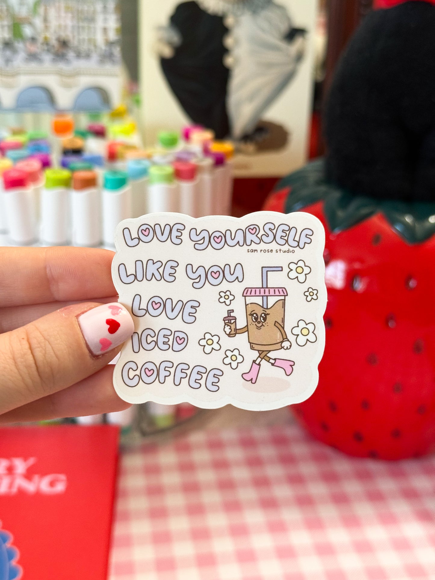'LOVE YOURSELF LIKE YOU LOVE ICED COFFEE' Sticker