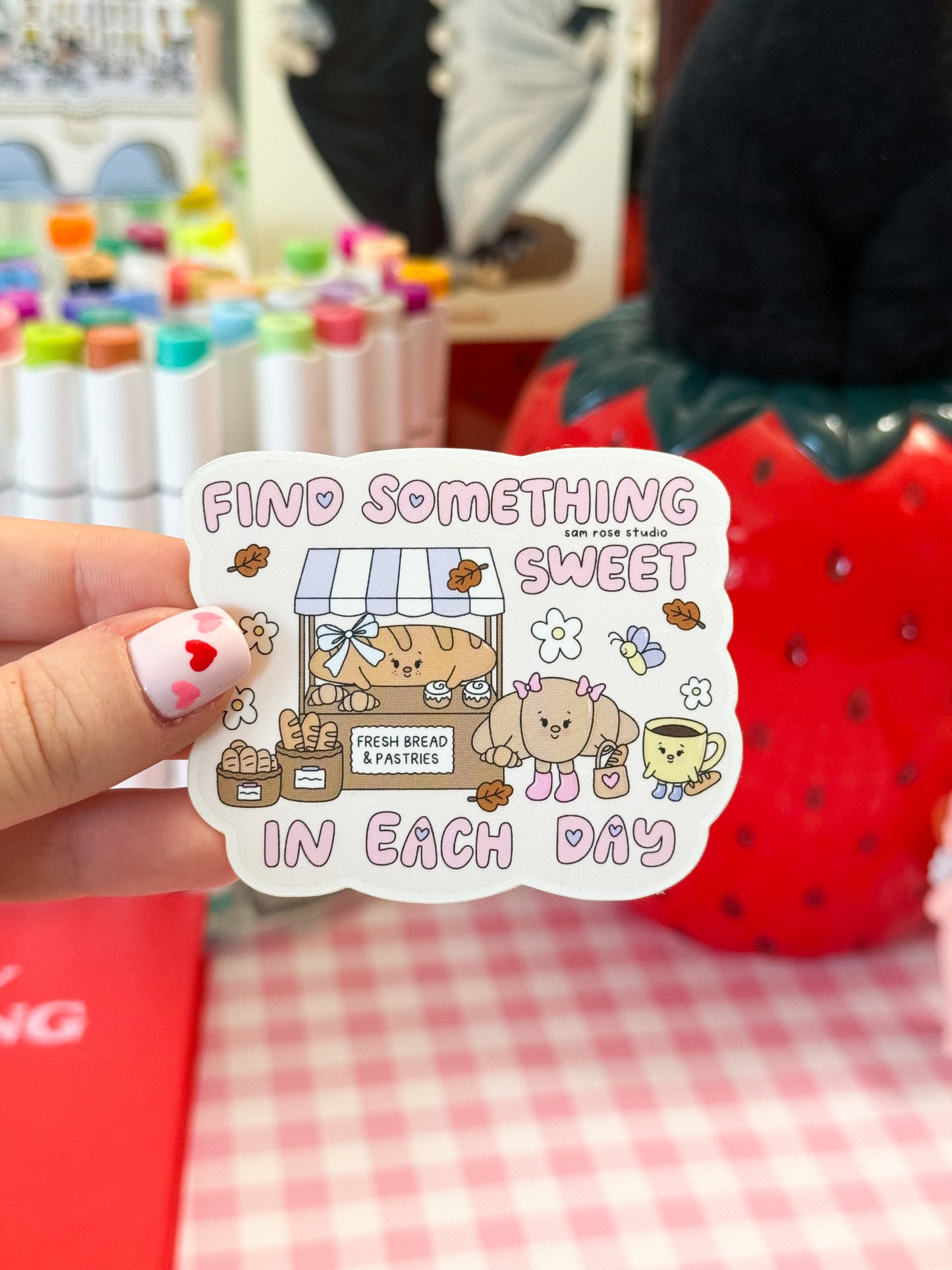'FIND SOMETHING SWEET IN EACH DAY' Sticker