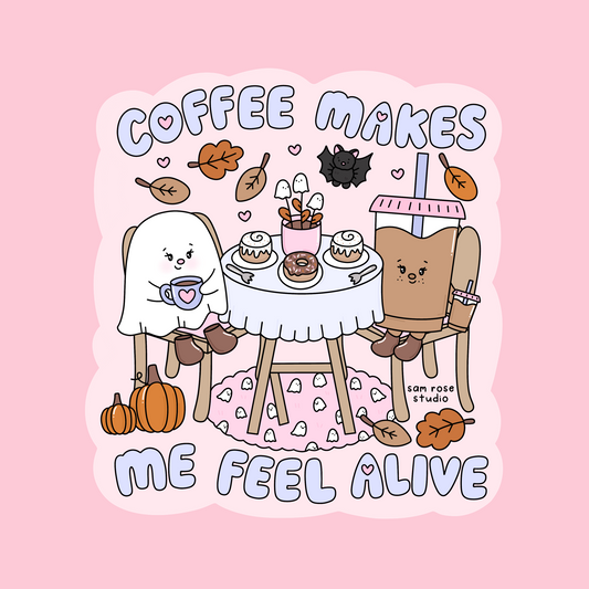 'Coffee Makes Me Feel Alive' Sticker